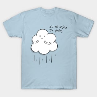 I'm not crying T-Shirt